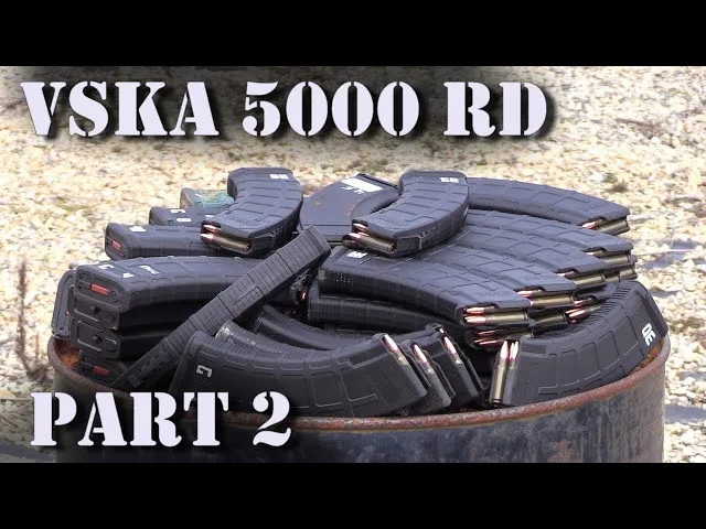 vska ak47 5000rd test// 1500 rounds (part
